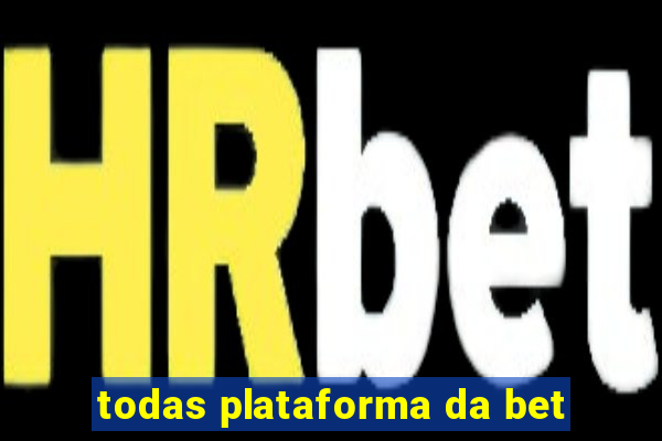 todas plataforma da bet